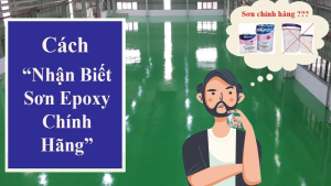 Cách nhận biết sơn epoxy KCC chính hãng